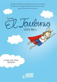 El Taubinio Bell, Cece; Loewe Graphix (Hrsg.); Bell, Cece (Illustrationen); Fricke, Harriet (Übersetzung) Couverture rigide 