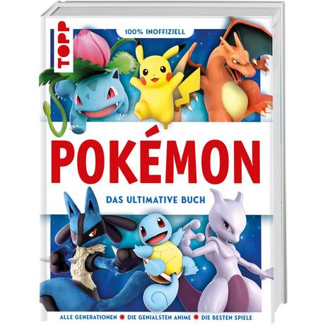 Pokémon. Das ultimative Buch. 100% inoffiziell. Enzyklopädie & Fanbuch frechverlag Gebundene Ausgabe 