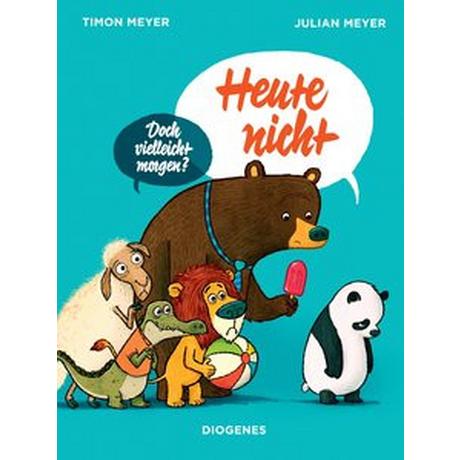 Heute nicht Meyer, Timon; Meyer, Julian (Illustrationen) Couverture rigide 