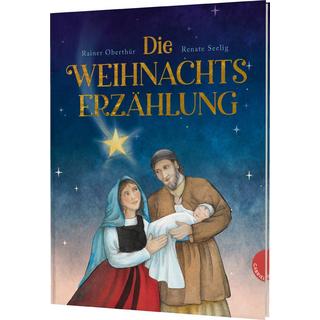 Die Weihnachtserzählung Oberthür, Rainer; Seelig, Renate (Illustrationen) Gebundene Ausgabe 