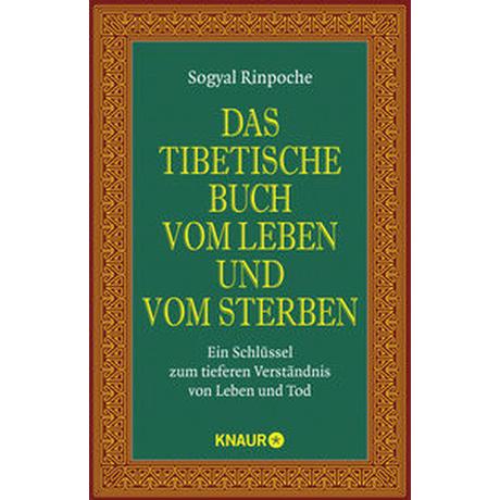 Das tibetische Buch vom Leben und vom Sterben Sogyal Rinpoche; Geist, Thomas (Übersetzung); Behrendt, Karin (Übersetzung) Livre de poche 