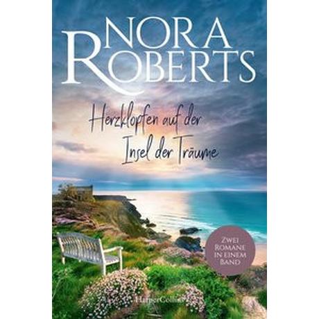 Herzklopfen auf der Insel der Träume Roberts, Nora; Rabe, Michaela (Übersetzung); Fleming, Andrea (Übersetzung) Gebundene Ausgabe 