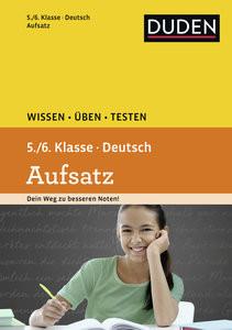 Wissen - Üben - Testen: Deutsch - Aufsatz 5./6. Klasse Spitznagel, Elke; Strzelecki, Carmen (Illustrationen) Couverture rigide 