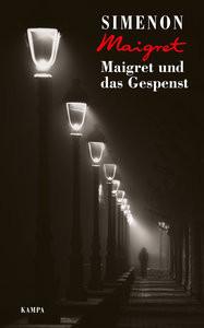 Maigret und das Gespenst Simenon, Georges; Rademacher, Cay (Nachwort); Wille, Hansjürgen (Übersetzung); Becker, Julia (Übersetzung); Klau, Barbara (Übersetzung) Copertina rigida 