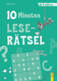 10-Minuten-Leserätsel ab 9 Jahren Müller, Verena; Stoifl, Erika; Legien, Sabine (Illustrationen) Couverture rigide 