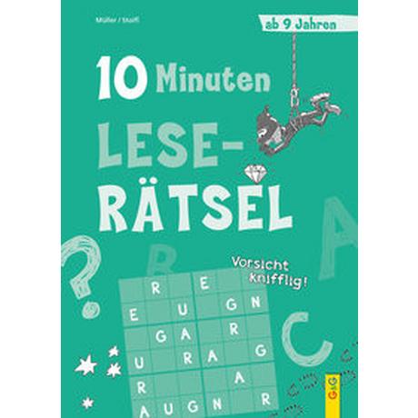 10-Minuten-Leserätsel ab 9 Jahren Müller, Verena; Stoifl, Erika; Legien, Sabine (Illustrationen) Couverture rigide 