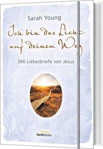 Ich bin das Licht auf deinem Weg Young, Sarah Gebundene Ausgabe 