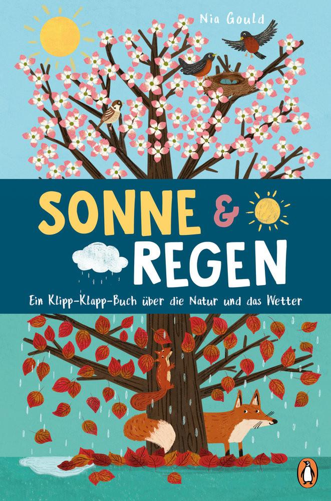 Sonne & Regen - Ein Klipp-Klapp-Buch über die Natur und das Wetter Littleboy, Molly; Gould, Nia (Illustrationen); van der Avoort, Birgit (Übersetzung) Gebundene Ausgabe 