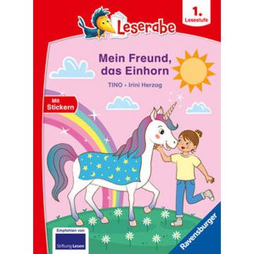 Mein Freund, das Einhorn - Leserabe ab 1. Klasse - Erstlesebuch für Kinder ab 6 Jahren