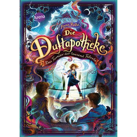 Die Duftapotheke (4). Das Turnier der tausend Talente Ruhe, Anna; Carls, Claudia (Illustrationen) Copertina rigida 