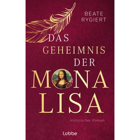 Das Geheimnis der Mona Lisa Rygiert, Beate Gebundene Ausgabe 