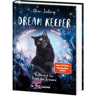 Dream Keeper (Band 1) - Aufbruch ins Reich der Träume Chen, Jiatong; Loewe Kinderbücher (Hrsg.); Beschorner, Marie (Illustrationen); Weidel, Leonie (Übersetzung) Couverture rigide 