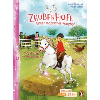 Penguin JUNIOR - Einfach selbst lesen: Zauberhufe - Unser magischer Ponyhof - Pony-Turnier mit Hindernissen Plaas-Link, Amelie; Cordes, Miriam (Illustrationen) Gebundene Ausgabe 