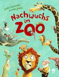 Nachwuchs im Zoo Schoenwald, Sophie; Günther Jakobs (Illustrationen) Gebundene Ausgabe 