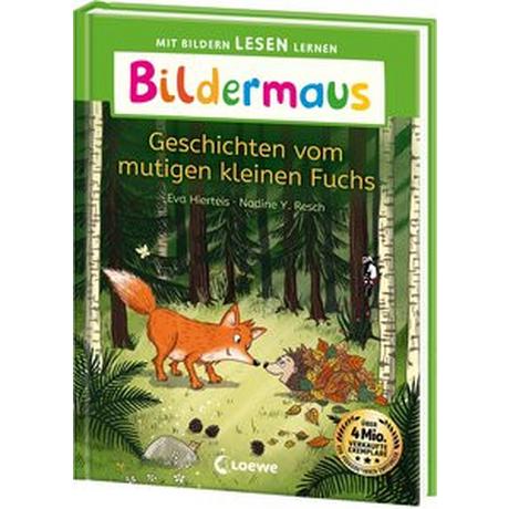 Bildermaus - Geschichten vom mutigen kleinen Fuchs Hierteis, Eva; Loewe Erstlesebücher (Hrsg.); Resch, Nadine Y. (Illustrationen) Copertina rigida 