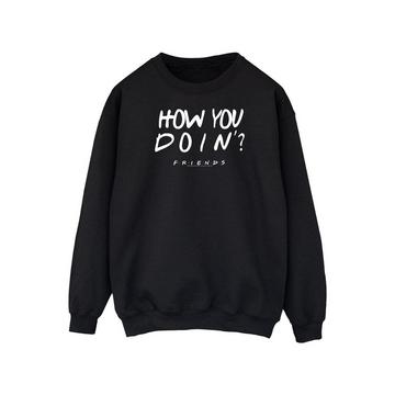 How You Doin? Sweatshirt