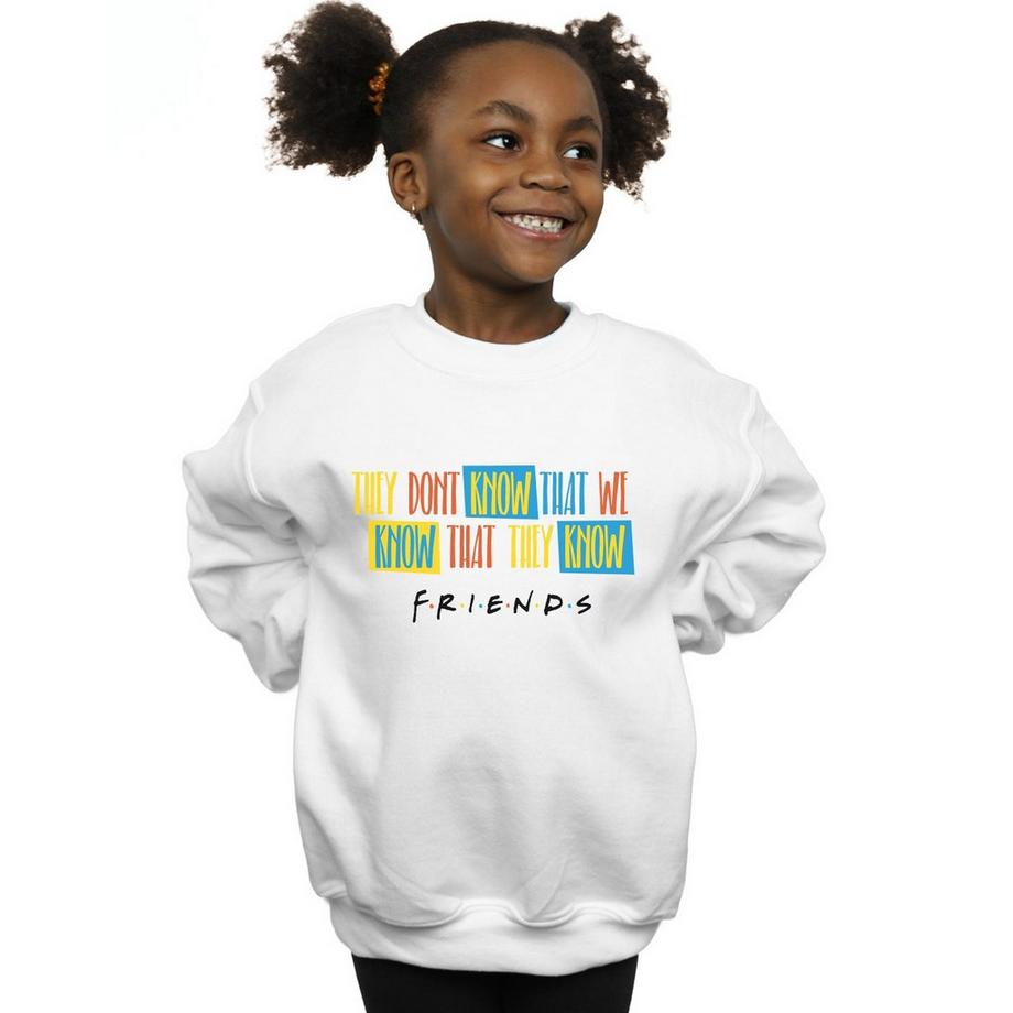 Friends  They Don't Know Script Sweatshirt 