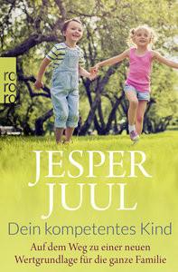 Dein kompetentes Kind Juul, Jesper; Krüger, Knut (Übersetzung) Livre de poche 