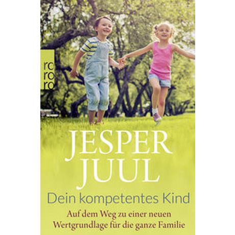 Dein kompetentes Kind Juul, Jesper; Krüger, Knut (Übersetzung) Livre de poche 