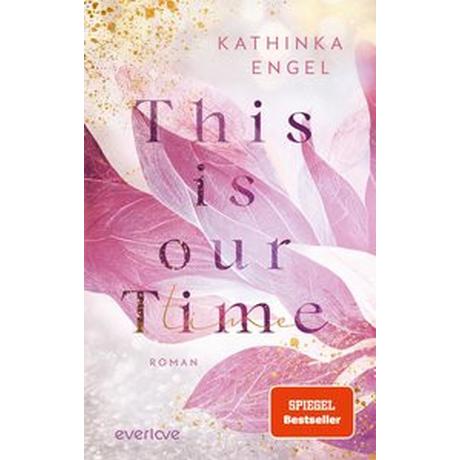 This is Our Time Engel, Kathinka Gebundene Ausgabe 