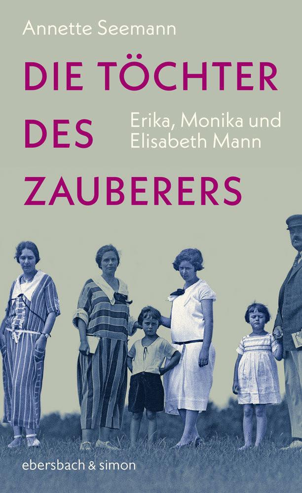 Die Töchter des Zauberers Seemann, Annette Gebundene Ausgabe 