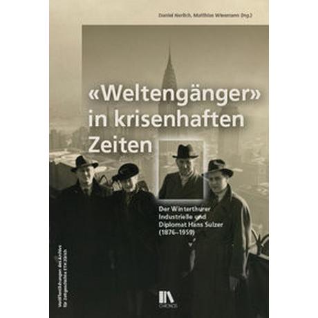 «Weltengänger» in krisenhaften Zeiten Nerlich, Daniel (Hrsg.); Wiesmann, Matthias (Hrsg.) Couverture rigide 