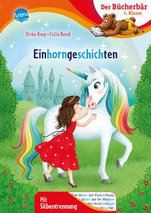 Einhorngeschichten Kaup, Ulrike; Bandi, Csilla (Illustrationen) Copertina rigida 