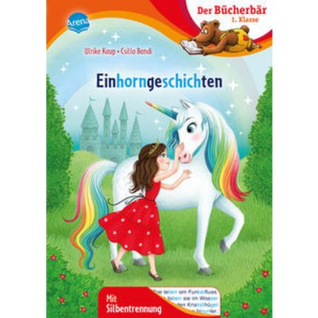 Einhorngeschichten Kaup, Ulrike; Bandi, Csilla (Illustrationen) Copertina rigida 