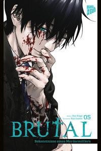 Brutal - Bekenntnisse eines Mordermittlers 5 Koga, Kei; Izawa, Ryo (Illustrationen); Müller, Jan-Christoph (Übersetzung) Copertina rigida 