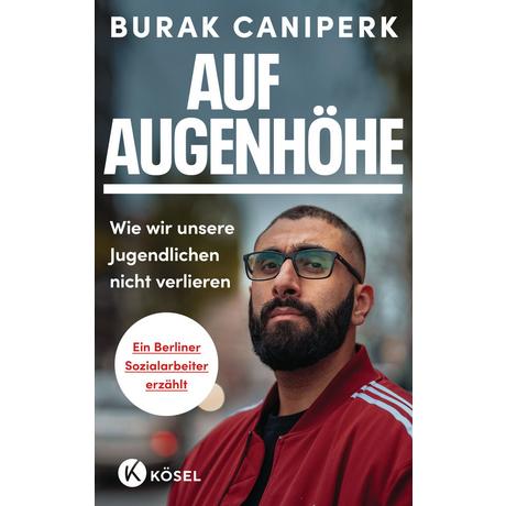 Auf Augenhöhe Caniperk, Burak; Wierth, Alke (Beitrag) Gebundene Ausgabe 