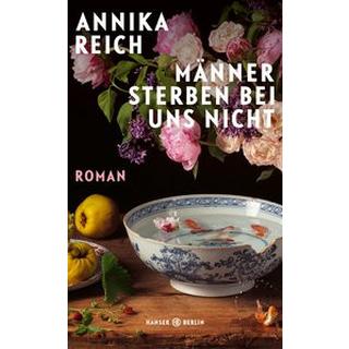 Männer sterben bei uns nicht Reich, Annika Copertina rigida 