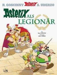 Asterix als Legionär Goscinny, René (Text von); Uderzo, Albert (Illustrationen) Copertina rigida 