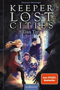 Keeper of the Lost Cities - Das Tor (Keeper of the Lost Cities 5) Messenger, Shannon; Attwood, Doris (Übersetzung) Couverture rigide 