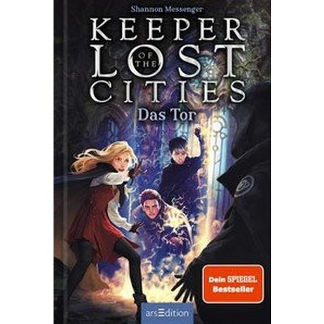 Keeper of the Lost Cities - Das Tor (Keeper of the Lost Cities 5) Messenger, Shannon; Attwood, Doris (Übersetzung) Couverture rigide 