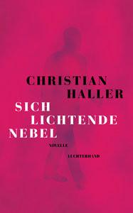 Sich lichtende Nebel Haller, Christian Couverture rigide 