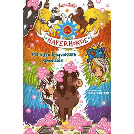 Die Haferhorde - Mit allen Ponywassern gewaschen Kolb, Suza; Dulleck, Nina (Illustrationen) Gebundene Ausgabe 