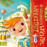 Die Weihnachtswichtelwerkstatt (Pappbilderbuch) Dahlke, Nora; Reitz, Nadine (Illustrationen) Gebundene Ausgabe 