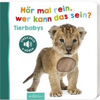 Hör mal rein, wer kann das sein? - Tierbabys Kein Autor Copertina rigida 