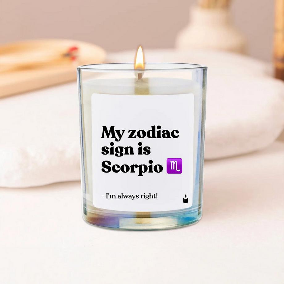 CandleHand Bougie parfumée Woody My zodiac sign is Scorpio - I'm always right!  
