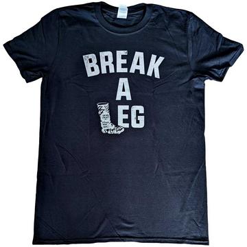 Tshirt BREAK A LEG