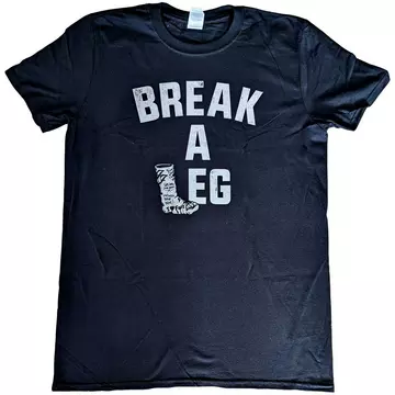 Break A Leg TShirt