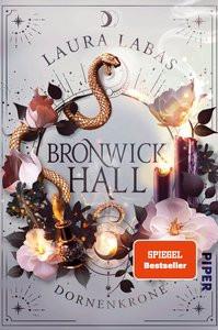 Bronwick Hall - Dornenkrone Labas, Laura Gebundene Ausgabe 