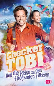 Checker Tobi und die Reise zu den fliegenden Flüssen - Das Buch zum Film Stichler, Mark; Checker Tobi (Hrsg.) Couverture rigide 