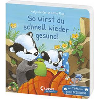 So wirst du schnell wieder gesund! Reider, Katja; Loewe Meine allerersten Bücher (Hrsg.); Flad, Antje (Illustrationen) Couverture rigide 