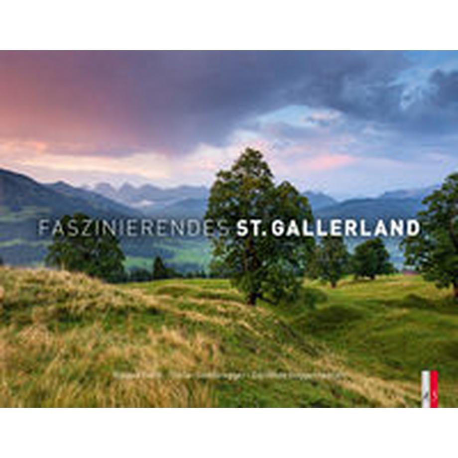 ZS Verlag  Faszinierendes St. Gallerland 