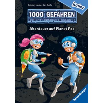 1000 Gefahren junior - Abenteuer auf Planet Pax (Erstlesebuch mit 'Entscheide selbst'-Prinzip für Kinder ab 7 Jahren)