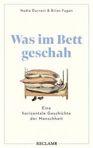 Was im Bett geschah Durrani, Nadia; Fagan, Brian; Hanowell, Holger (Übersetzung) Copertina rigida 