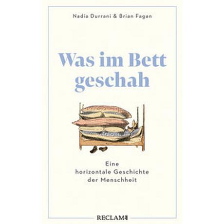 Was im Bett geschah Durrani, Nadia; Fagan, Brian; Hanowell, Holger (Übersetzung) Copertina rigida 