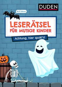 Leserätsel für mutige Kinder - Achtung, hier spukt's! - ab 6 Jahren Rogler, Ulrike; Eck, Janine Gebundene Ausgabe 