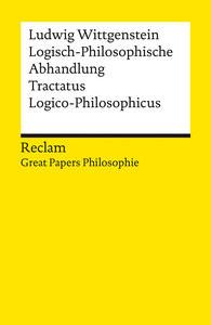 Logisch-Philosophische Abhandlung. Tractatus Logico-Philosophicus Wittgenstein, Ludwig; Kienzler, Wolfgang (Hrsg.) Libro in brossura 